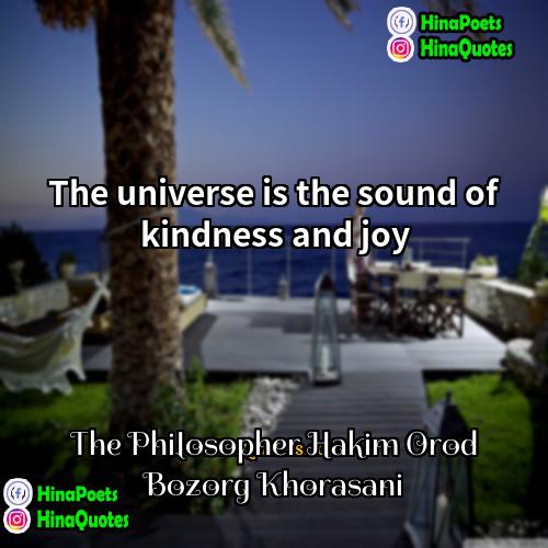 The Philosopher Hakim Orod Bozorg Khorasani Quotes | The universe is the sound of kindness
